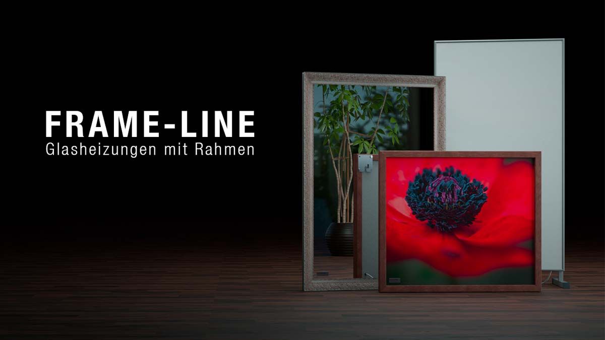 Frame-Line - Glasheizung mit Rahmen